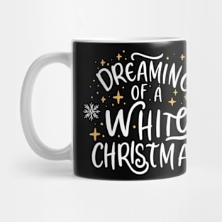 Dreaming of a White Christmas Mug